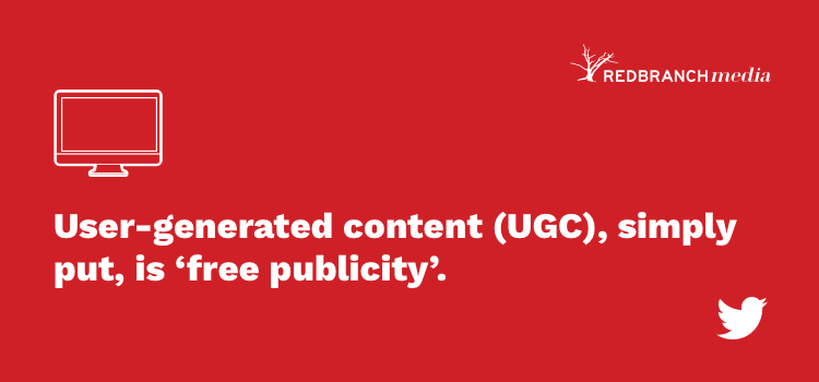 user generated content is free publicity