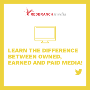 learn the difference between owned, earned and paid media